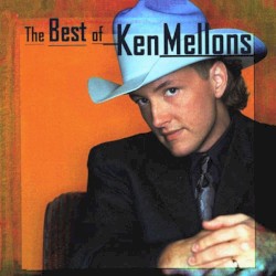The Best Of Ken Mellons