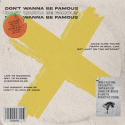 Don't Wanna Be Famous