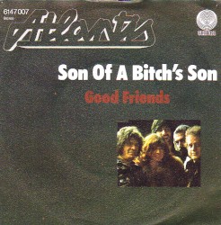 Son of a Bitch's Son / Good Friends