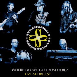 Where Do We Go From Here? Live at Firefest