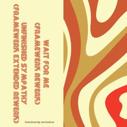 Wait For Me (Framewerk rewerk)