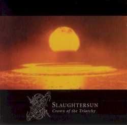 Slaughtersun (Crown of the Triarchy)