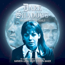 Dark Shadows: The Harvest of Souls