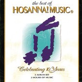 The Best of Hosanna! Music: Celebrating 10 Years