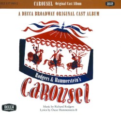 Carousel: A Decca Broadway Original Cast Album
