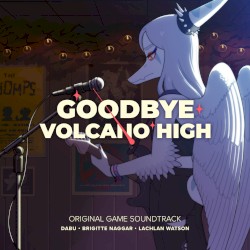 Goodbye Volcano High (Original Game Soundtrack)