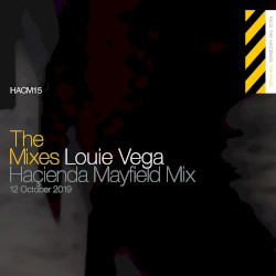 The Mixes: Louie Vega at The Haçienda Mayfield, Oct 12, 2019