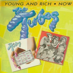Young and Rich / Now