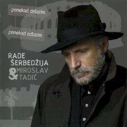 Ponekad dolazim, ponekad odlazim