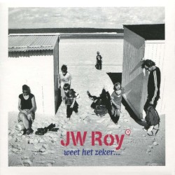 JW Roy weet het zeker ...