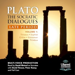 The Socratic Dialogues, Late Period, Volume 1: Timaeus, Critias, Sophist, Statesman, Philebus