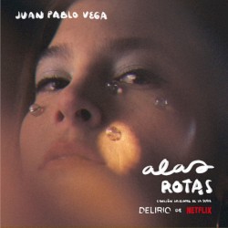 Alas rotas (canción original de la serie "Delirio" de Netflix)