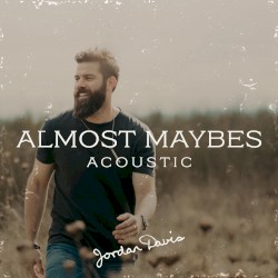 Almost Maybes (acoustic)