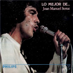 Lo mejor de Joan Manuel Serrat