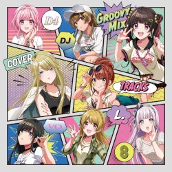 D4DJ Groovy Mix カバートラックス vol.8