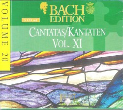 Bach Edition, Volume 20: Cantatas/Kantaten, Volume XI