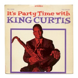 It’s Party Time With King Curtis