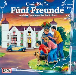 Fünf Freunde, Episode 111: und das Geheimverlies im Schloss