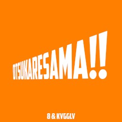Otsukaresama!!