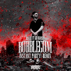 Bubblegum (Instant Party! remix)