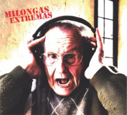 Milongas extremas