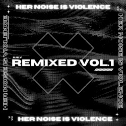 H.N.I.V Remixed Vol.1