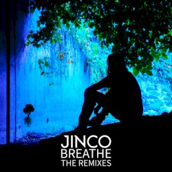 Breathe (The Remixes)
