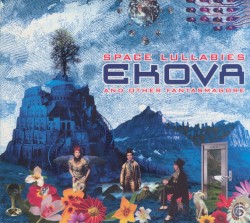 Space Lullabies and Other Fantasmagore