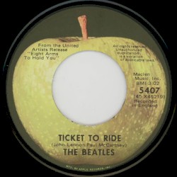 Ticket to Ride / Yes It Is
