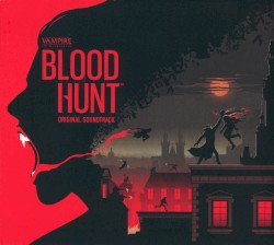 Vampire: The Masquerade - Bloodhunt Original Soundtrack