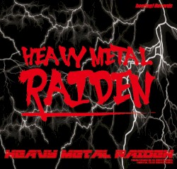 Heavy Metal Raiden