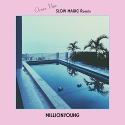 Ocean View (Slow Magic Remix)