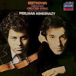 Violin Sonatas: Kreutzer / Spring