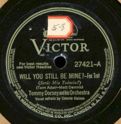 Will You Still Be Mine? / Yes Indeed!