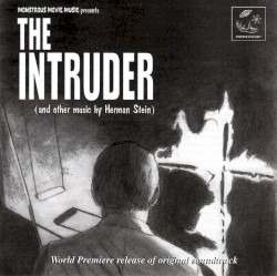 The Intruder (And Other Music by Herman Stein)