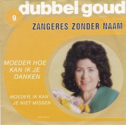 Moeder hoe kan ik je danken / Moeder, ik kan je niet missen