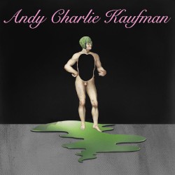 Andy Charlie Kaufman
