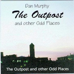 The Outpost and Other Odd Places