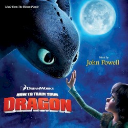 How To Train Your Dragon: Music From the Motion Picture