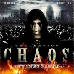 Collective Chaos: Industry Resistant Collaborative Vol. 1