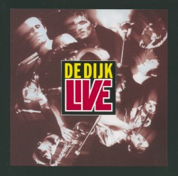 De Dijk: Live