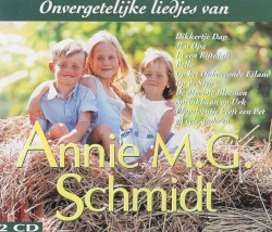 Onvergelijke liedjes van Annie M.G. Schmidt
