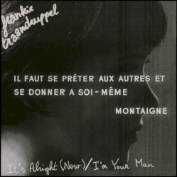 It's Alright (Now) / I'm Your Man