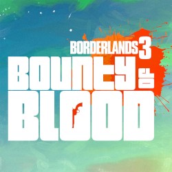 Borderlands 3: Bounty of Blood (Original Soundtrack)