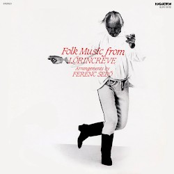 Lőrincréve népzenéje - Maros menti táncmuzsika