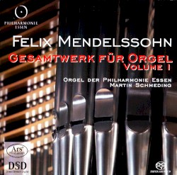 Gesamtwerk für Orgel, Volume I