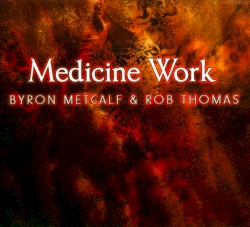 Medicine Work