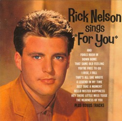 Rick Nelson Sings "For You"