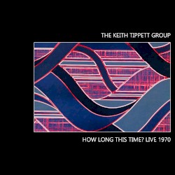 How Long This Time? Live 1970