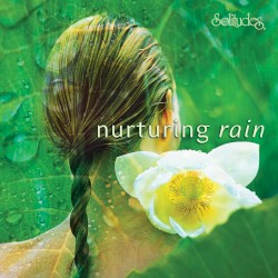 Solitudes: Nurturing Rain